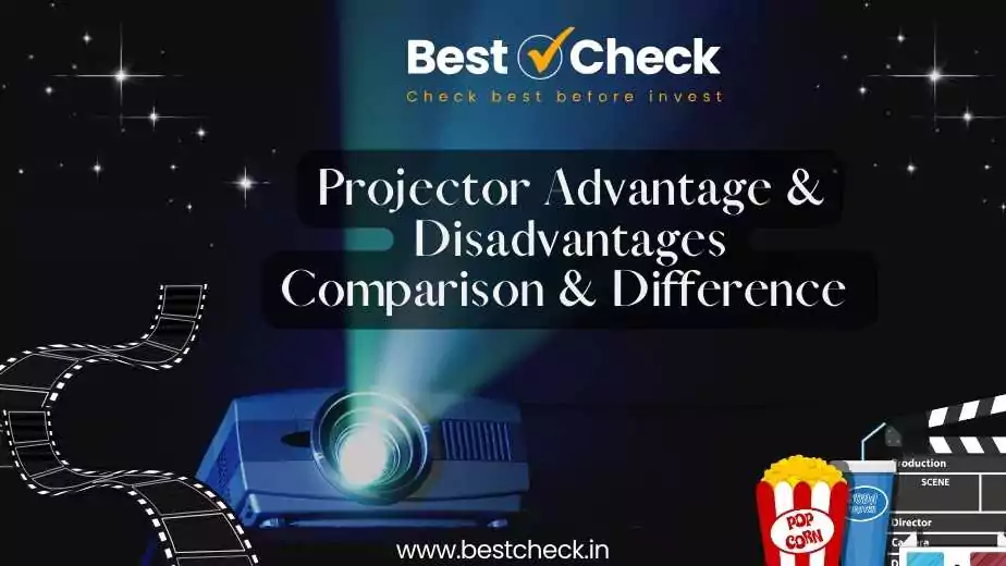 projector advantages and disadvantages