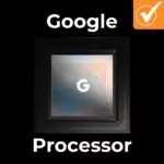 google tensor processor
