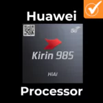 huawei hisilicon kirin 985 5g processor